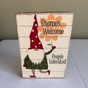 GNOMES WELCOME PEOPLE TOLERATED farmhouse rustic gnome decoration Valentines Day